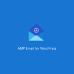 AMPforWP-AMP-Email-WordPress-Plugin