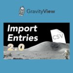 GravityView-Gravity-Forms-Import-Entries-WordPress-Plugin