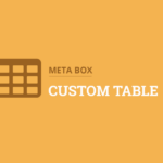 MetaBox-MB-Custom-Table-WordPress-Plugin